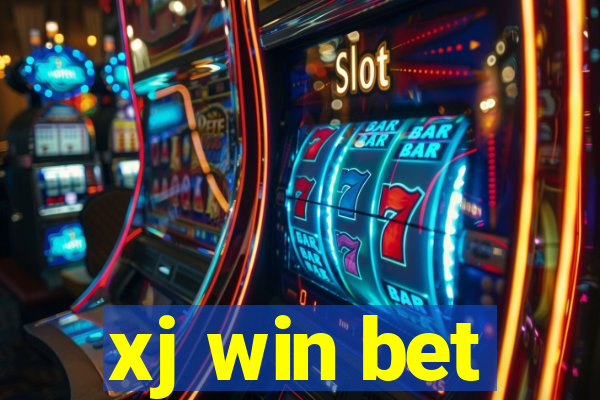 xj win bet